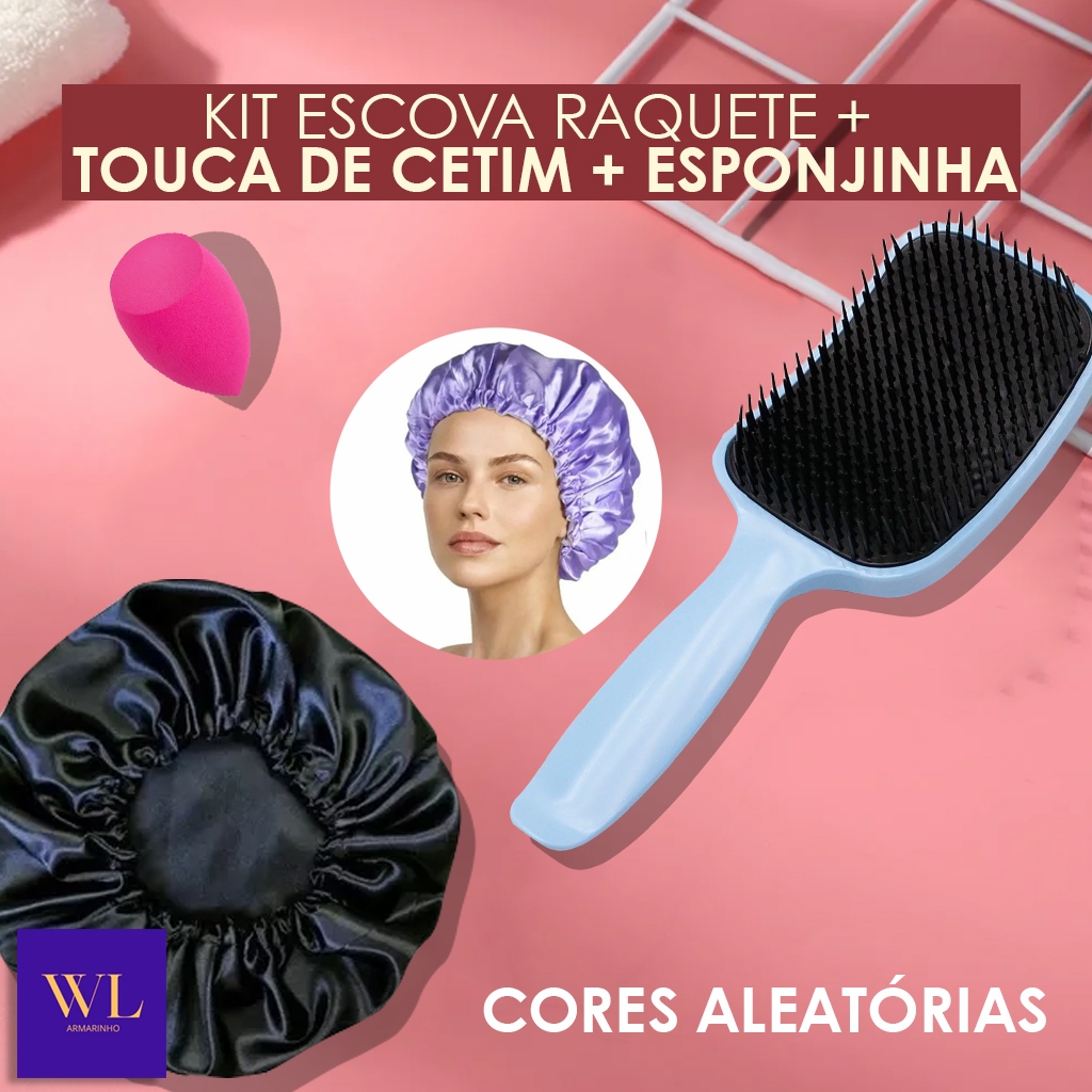 Kit 3 Com Escova Raquete Desembaraçadora + Touca Cetim Antifrizz + Esponja Gota Chanfrada Para Maquiagem - WL